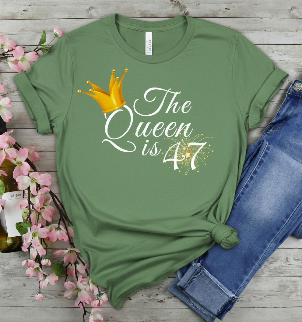 Queen is 47 Birthday shirt