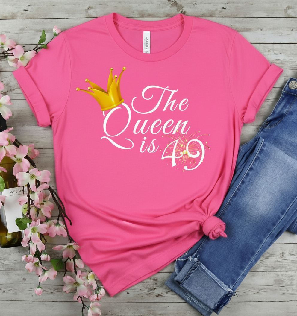 Queen is 49 Birthday shirt