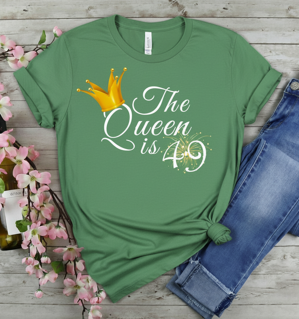 Queen is 49 Birthday shirt
