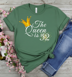 Queen is 52 Birthday shirt