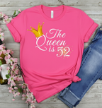 Queen is 52 Birthday shirt