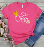 Queen is 55 Birthday shirt